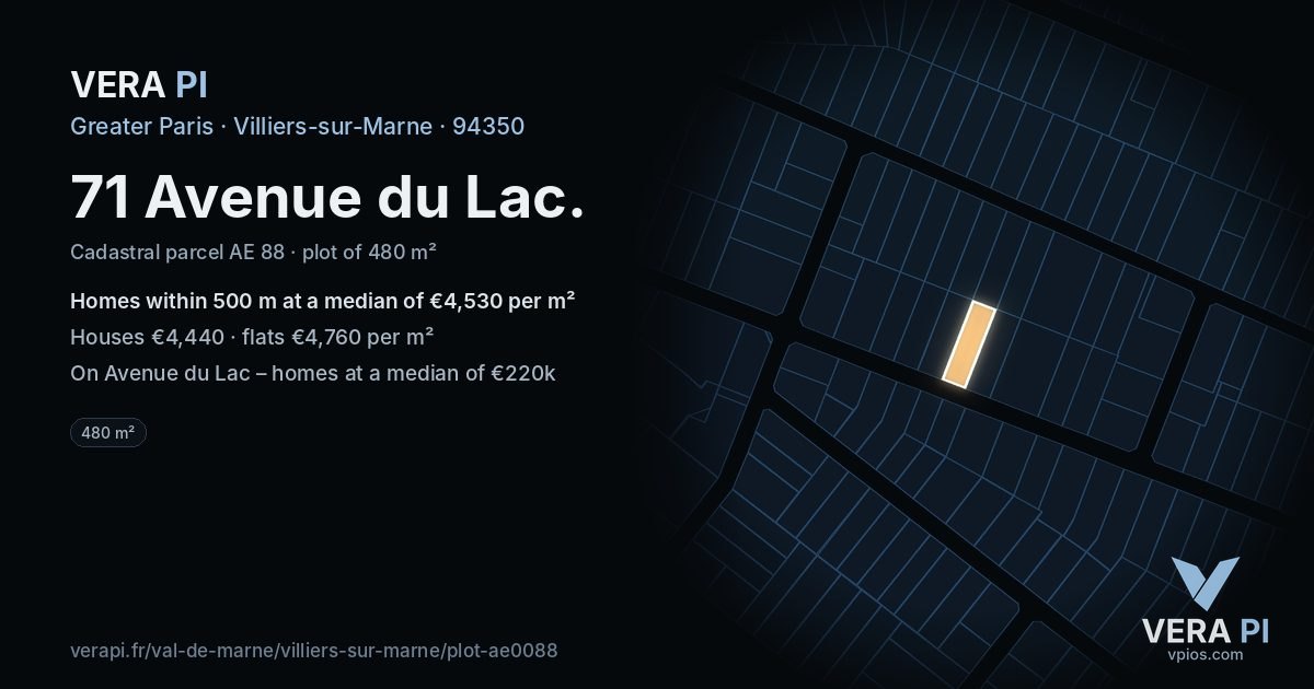 71 Avenue du Lac, Villiers-sur-Marne at night – the plot lit, the parcels around coloured by the prices near them