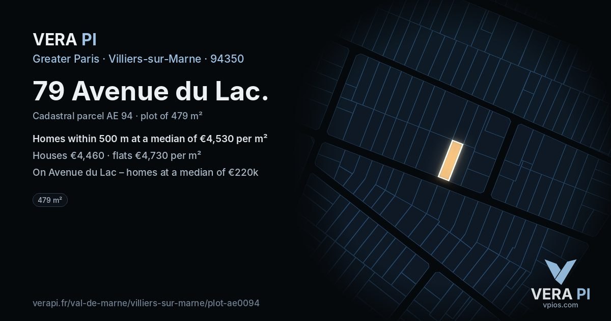 79 Avenue du Lac, Villiers-sur-Marne at night – the plot lit, the parcels around coloured by the prices near them