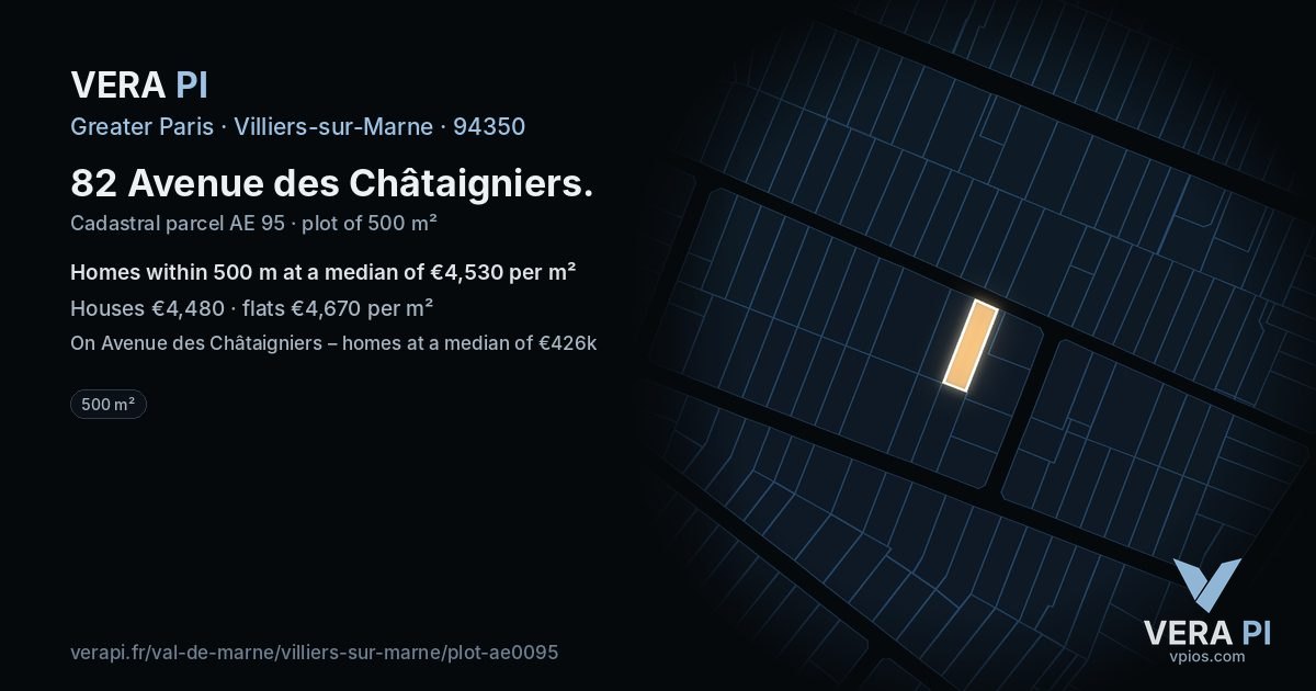 82 Avenue des Châtaigniers, Villiers-sur-Marne at night – the plot lit, the parcels around coloured by the prices near them