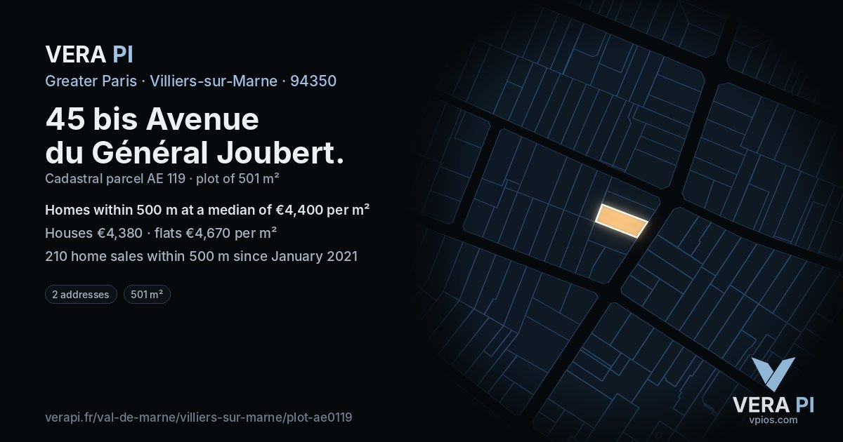 45 bis Avenue du Général Joubert, Villiers-sur-Marne at night – the plot lit, the parcels around coloured by the prices near them