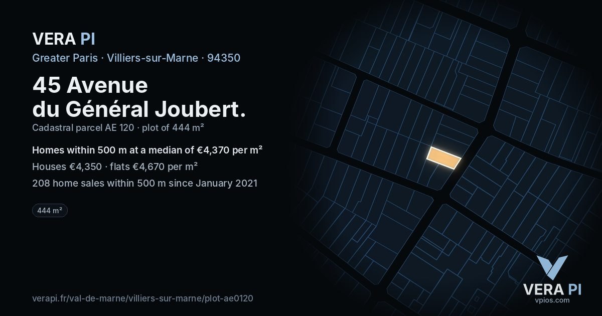 45 Avenue du Général Joubert, Villiers-sur-Marne at night – the plot lit, the parcels around coloured by the prices near them