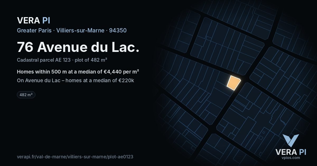 76 Avenue du Lac, Villiers-sur-Marne at night – the plot lit, the parcels around coloured by the prices near them