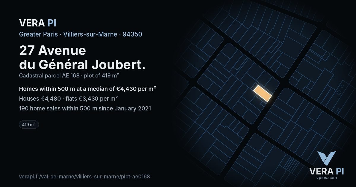 27 Avenue du Général Joubert, Villiers-sur-Marne at night – the plot lit, the parcels around coloured by the prices near them