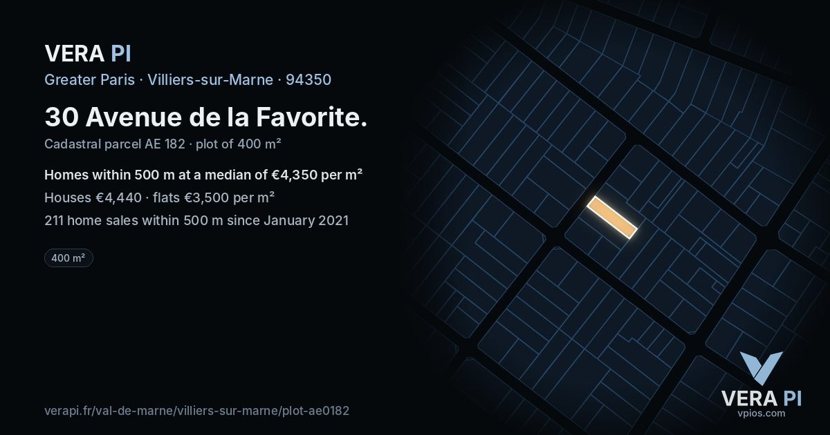 30 Avenue de la Favorite, Villiers-sur-Marne at night – the plot lit, the parcels around coloured by the prices near them
