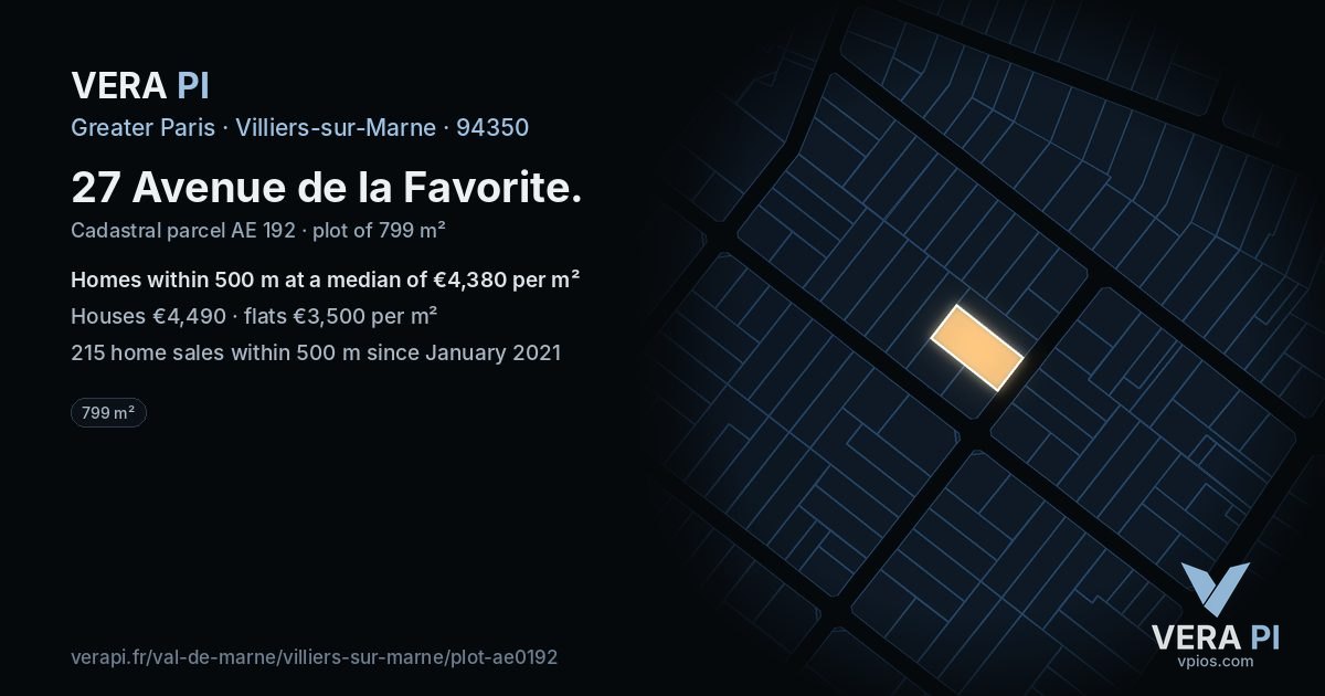 27 Avenue de la Favorite, Villiers-sur-Marne at night – the plot lit, the parcels around coloured by the prices near them