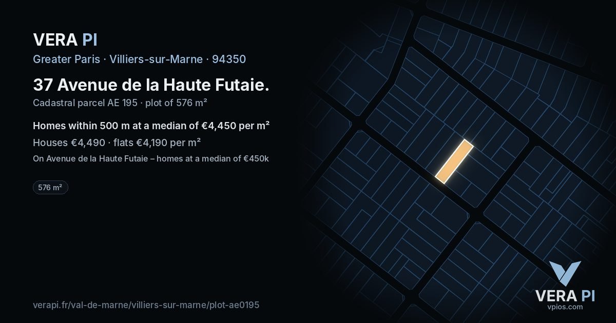 37 Avenue de la Haute Futaie, Villiers-sur-Marne at night – the plot lit, the parcels around coloured by the prices near them