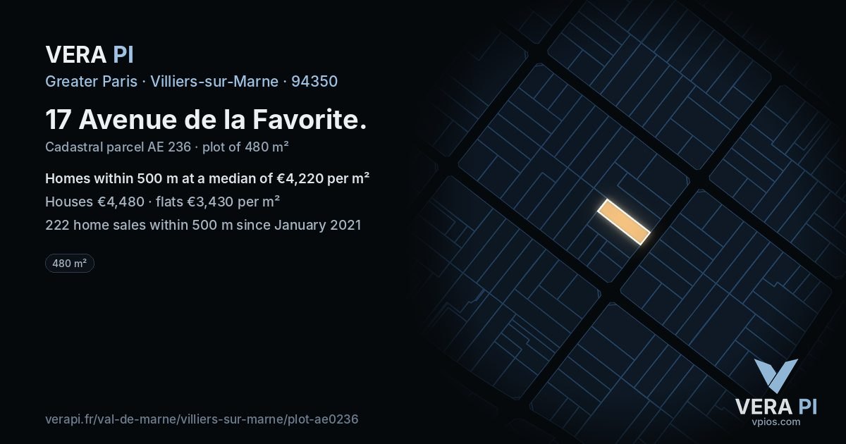17 Avenue de la Favorite, Villiers-sur-Marne at night – the plot lit, the parcels around coloured by the prices near them