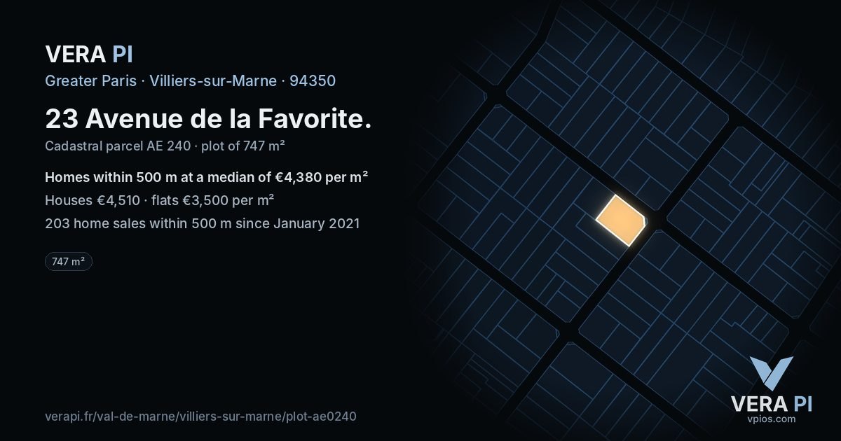 23 Avenue de la Favorite, Villiers-sur-Marne at night – the plot lit, the parcels around coloured by the prices near them