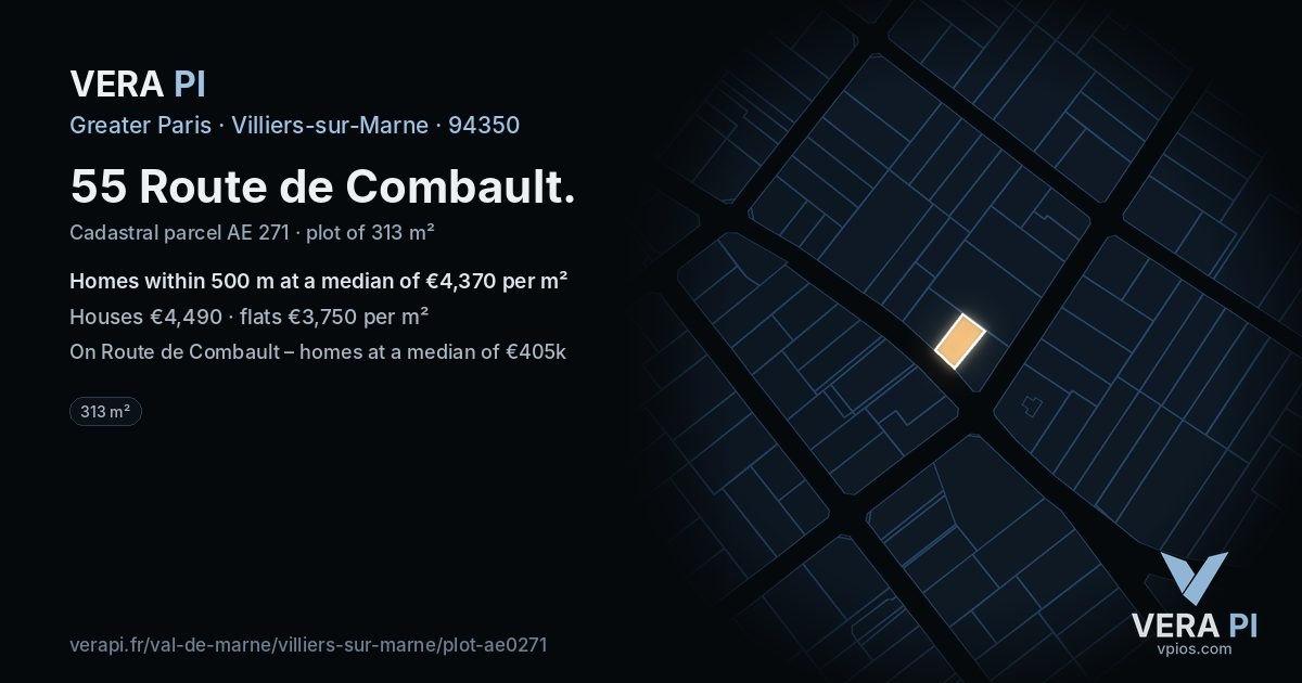 55 Route de Combault, Villiers-sur-Marne at night – the plot lit, the parcels around coloured by the prices near them