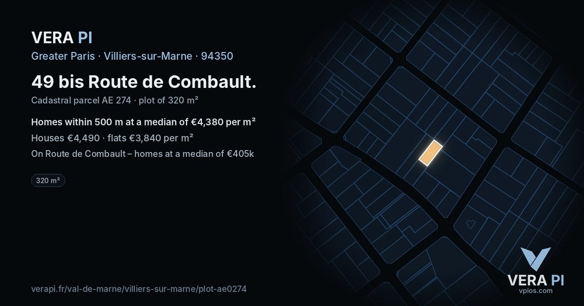 49 bis Route de Combault, Villiers-sur-Marne at night – the plot lit, the parcels around coloured by the prices near them