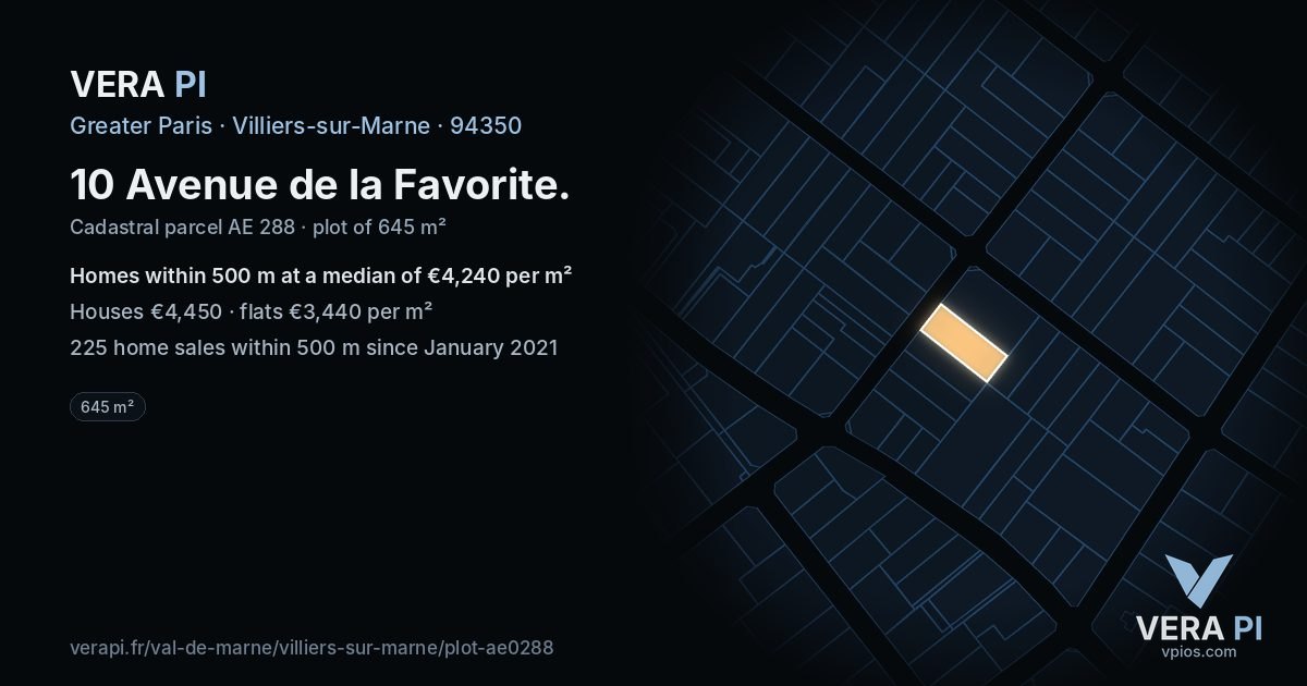 10 Avenue de la Favorite, Villiers-sur-Marne at night – the plot lit, the parcels around coloured by the prices near them