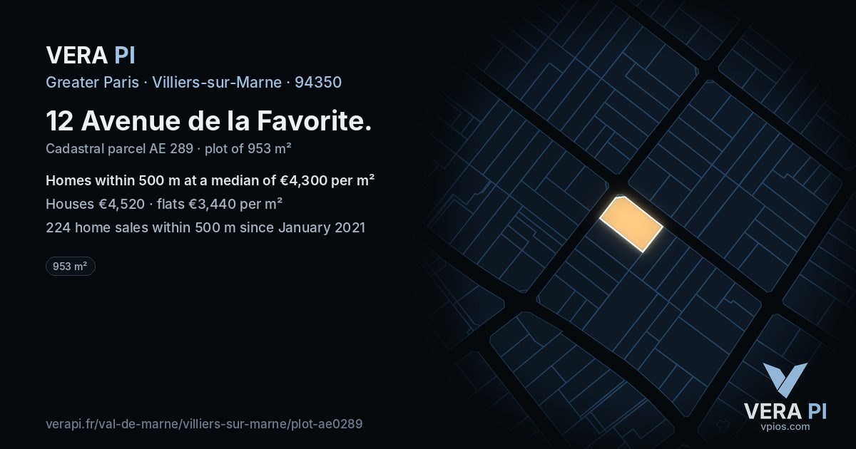 12 Avenue de la Favorite, Villiers-sur-Marne at night – the plot lit, the parcels around coloured by the prices near them