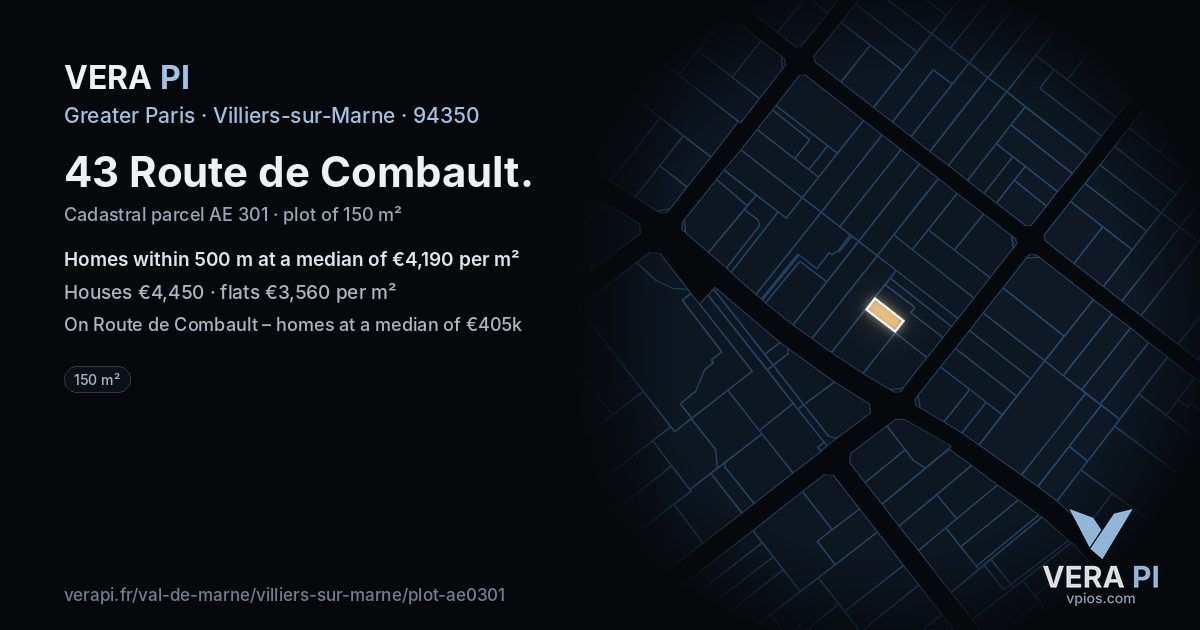 43 Route de Combault, Villiers-sur-Marne at night – the plot lit, the parcels around coloured by the prices near them