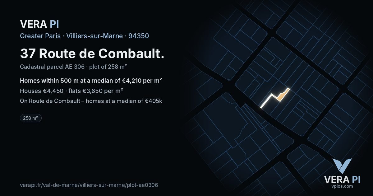 37 Route de Combault, Villiers-sur-Marne at night – the plot lit, the parcels around coloured by the prices near them