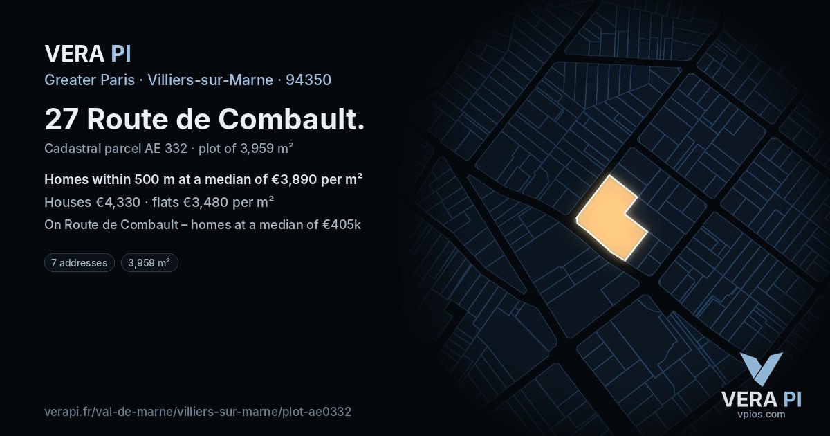 27 Route de Combault, Villiers-sur-Marne at night – the plot lit, the parcels around coloured by the prices near them
