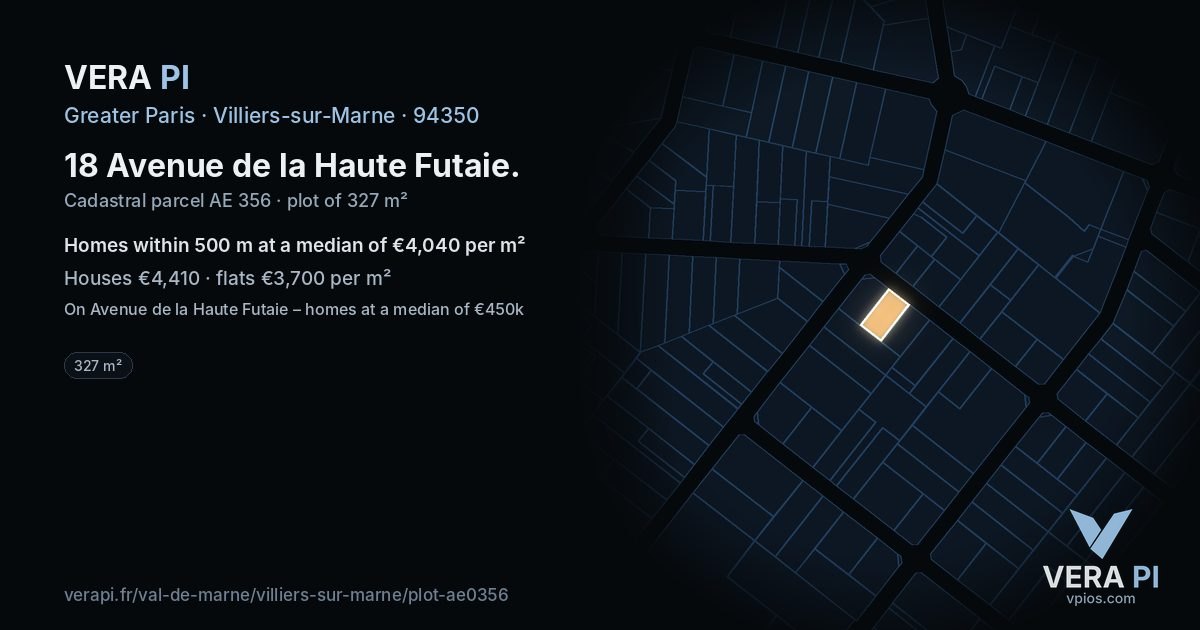 18 Avenue de la Haute Futaie, Villiers-sur-Marne at night – the plot lit, the parcels around coloured by the prices near them