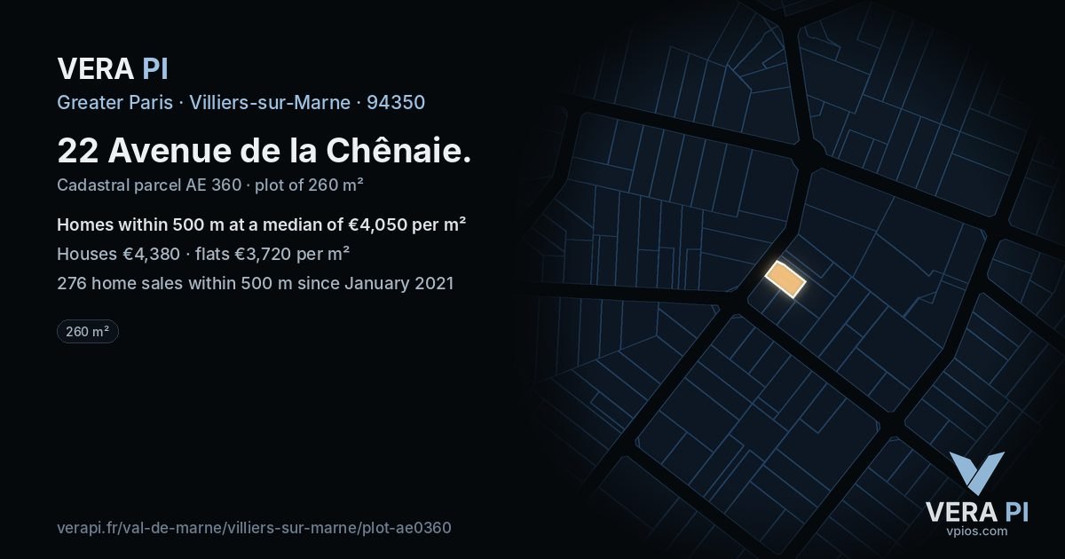 22 Avenue de la Chênaie, Villiers-sur-Marne at night – the plot lit, the parcels around coloured by the prices near them