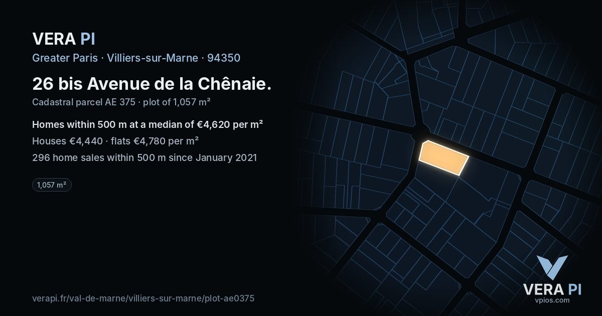26 bis Avenue de la Chênaie, Villiers-sur-Marne at night – the plot lit, the parcels around coloured by the prices near them