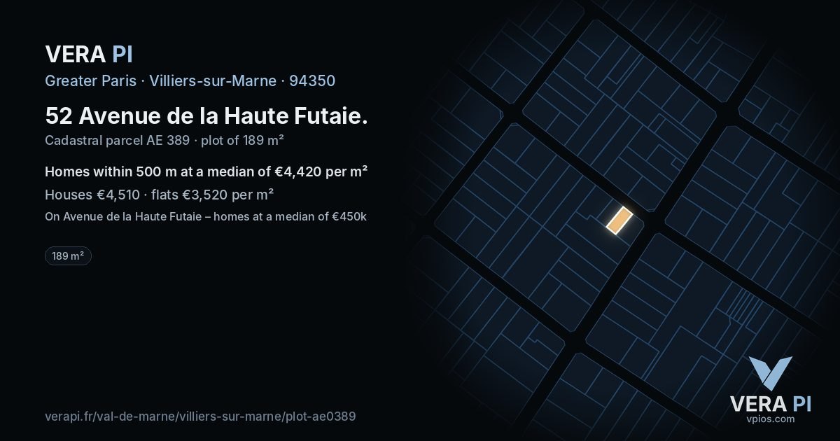 52 Avenue de la Haute Futaie, Villiers-sur-Marne at night – the plot lit, the parcels around coloured by the prices near them
