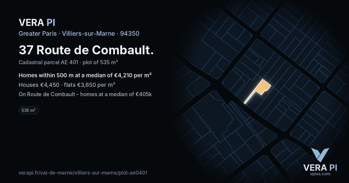 37 Route de Combault, Villiers-sur-Marne at night – the plot lit, the parcels around coloured by the prices near them