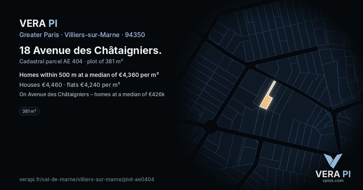 18 Avenue des Châtaigniers, Villiers-sur-Marne at night – the plot lit, the parcels around coloured by the prices near them