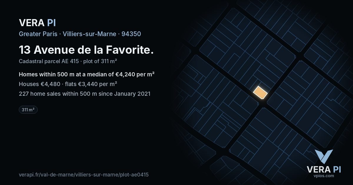 13 Avenue de la Favorite, Villiers-sur-Marne at night – the plot lit, the parcels around coloured by the prices near them