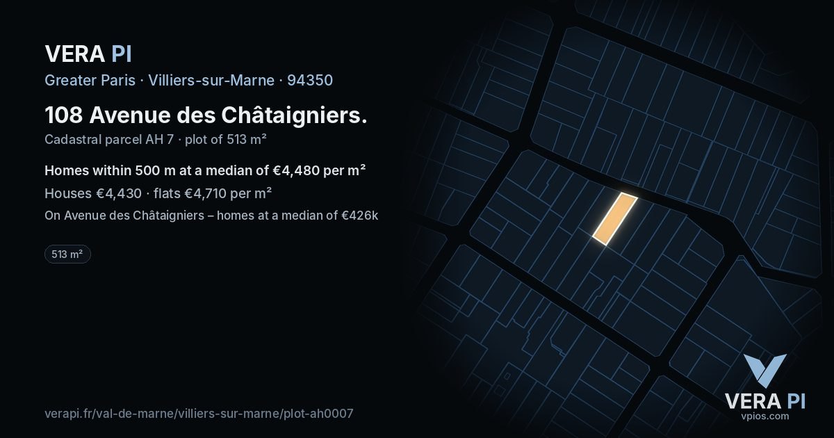 108 Avenue des Châtaigniers, Villiers-sur-Marne at night – the plot lit, the parcels around coloured by the prices near them