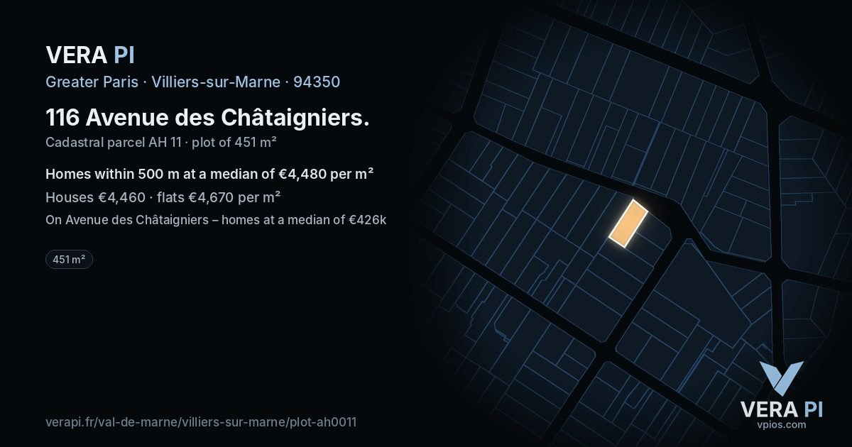 116 Avenue des Châtaigniers, Villiers-sur-Marne at night – the plot lit, the parcels around coloured by the prices near them