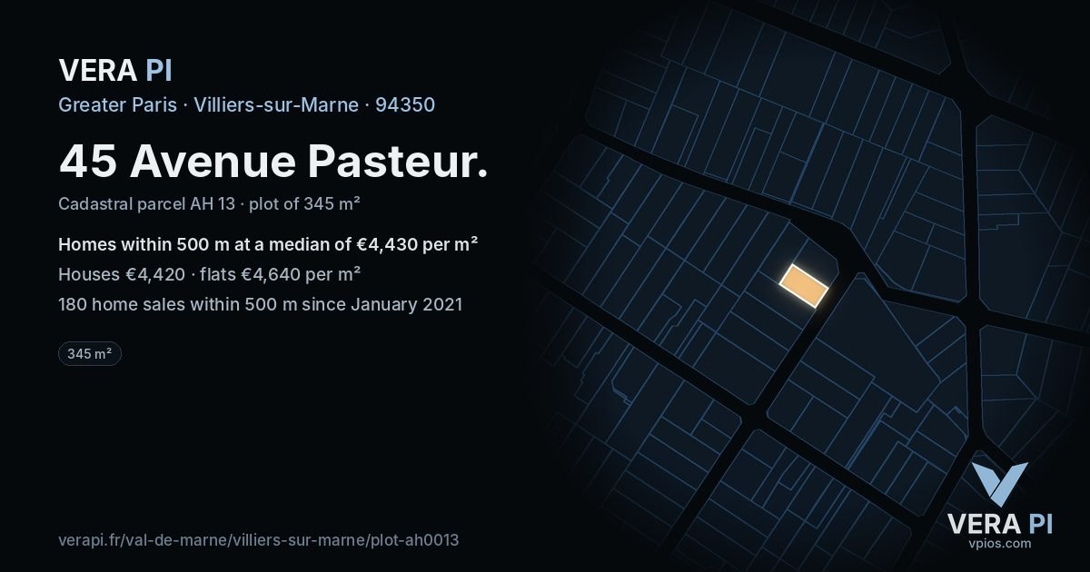 45 Avenue Pasteur, Villiers-sur-Marne at night – the plot lit, the parcels around coloured by the prices near them