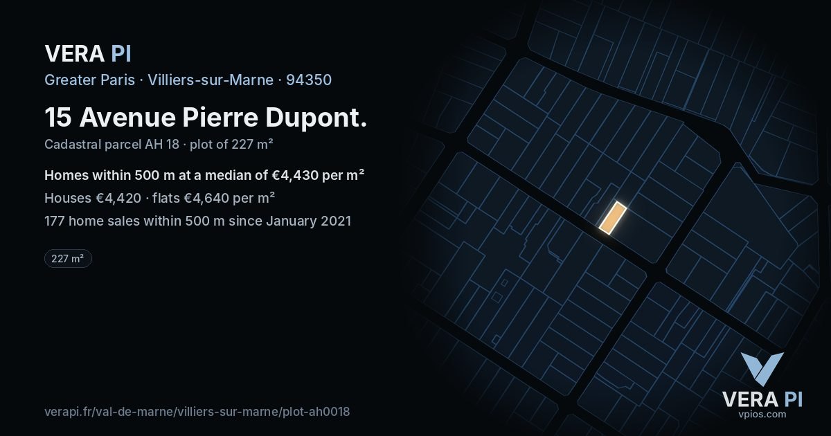 15 Avenue Pierre Dupont, Villiers-sur-Marne at night – the plot lit, the parcels around coloured by the prices near them