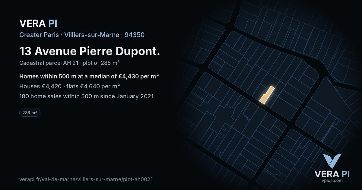 13 Avenue Pierre Dupont, Villiers-sur-Marne at night – the plot lit, the parcels around coloured by the prices near them