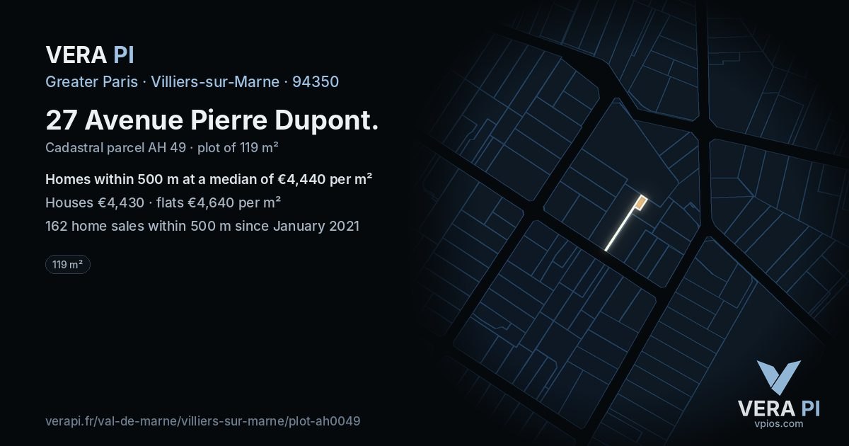 27 Avenue Pierre Dupont, Villiers-sur-Marne at night – the plot lit, the parcels around coloured by the prices near them