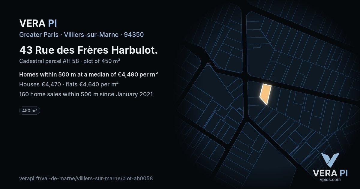 43 Rue des Frères Harbulot, Villiers-sur-Marne at night – the plot lit, the parcels around coloured by the prices near them