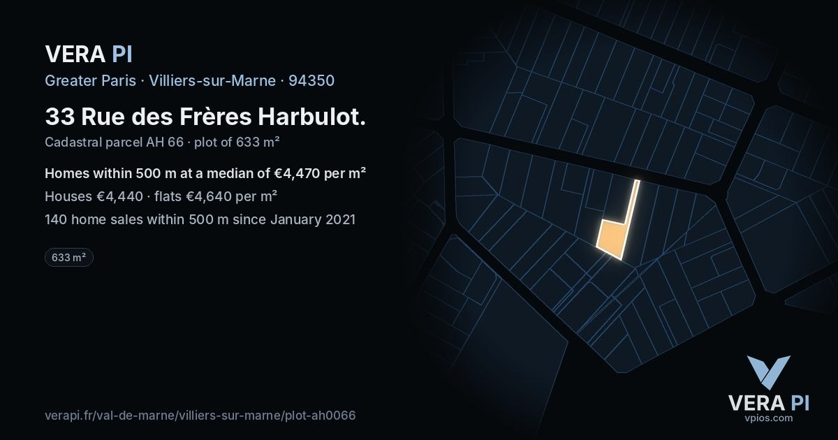 33 Rue des Frères Harbulot, Villiers-sur-Marne at night – the plot lit, the parcels around coloured by the prices near them