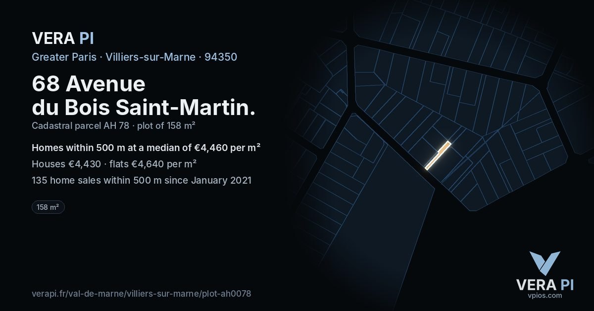 68 Avenue du Bois Saint-Martin, Villiers-sur-Marne at night – the plot lit, the parcels around coloured by the prices near them