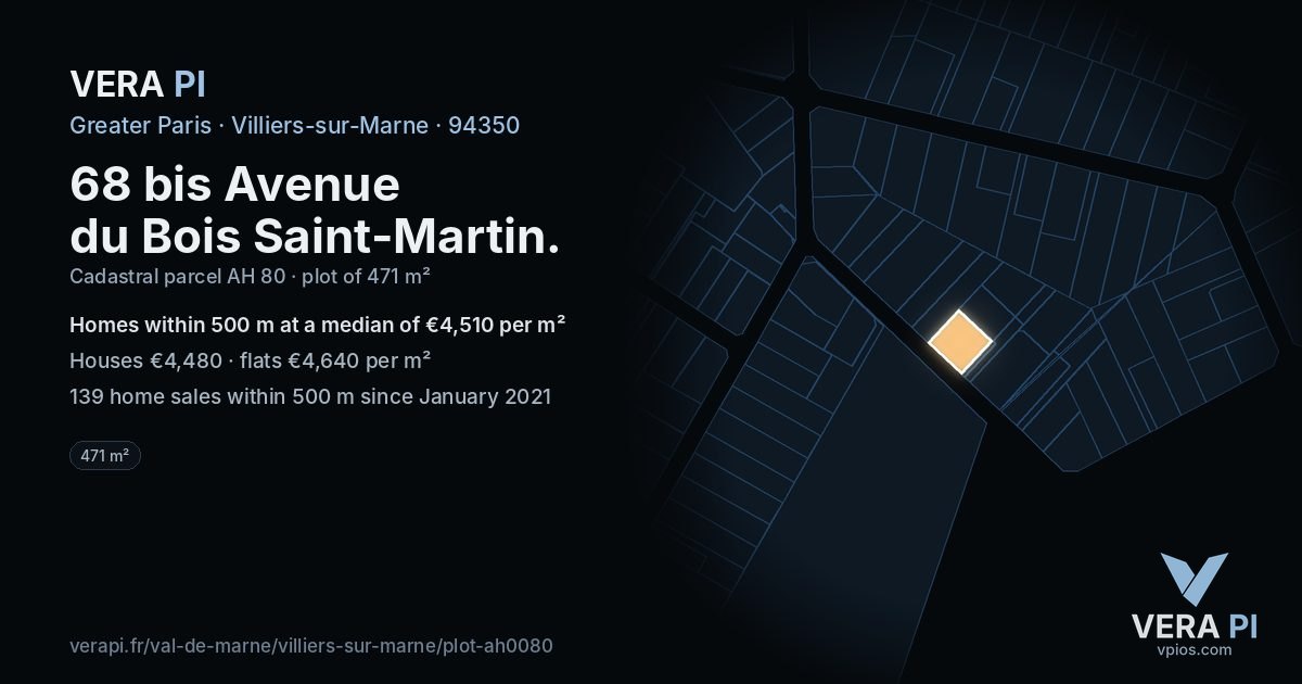 68 bis Avenue du Bois Saint-Martin, Villiers-sur-Marne at night – the plot lit, the parcels around coloured by the prices near them