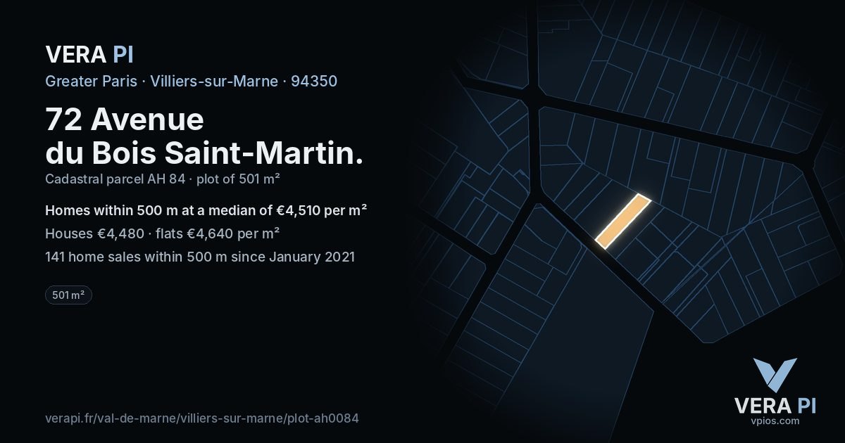 72 Avenue du Bois Saint-Martin, Villiers-sur-Marne at night – the plot lit, the parcels around coloured by the prices near them