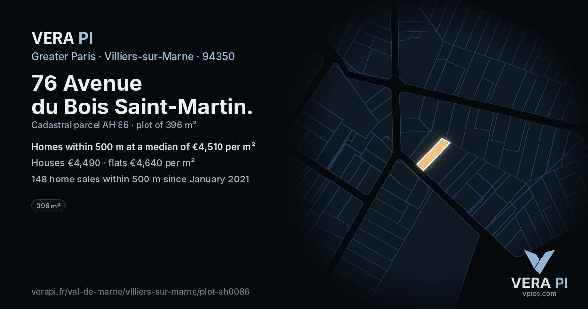 76 Avenue du Bois Saint-Martin, Villiers-sur-Marne at night – the plot lit, the parcels around coloured by the prices near them
