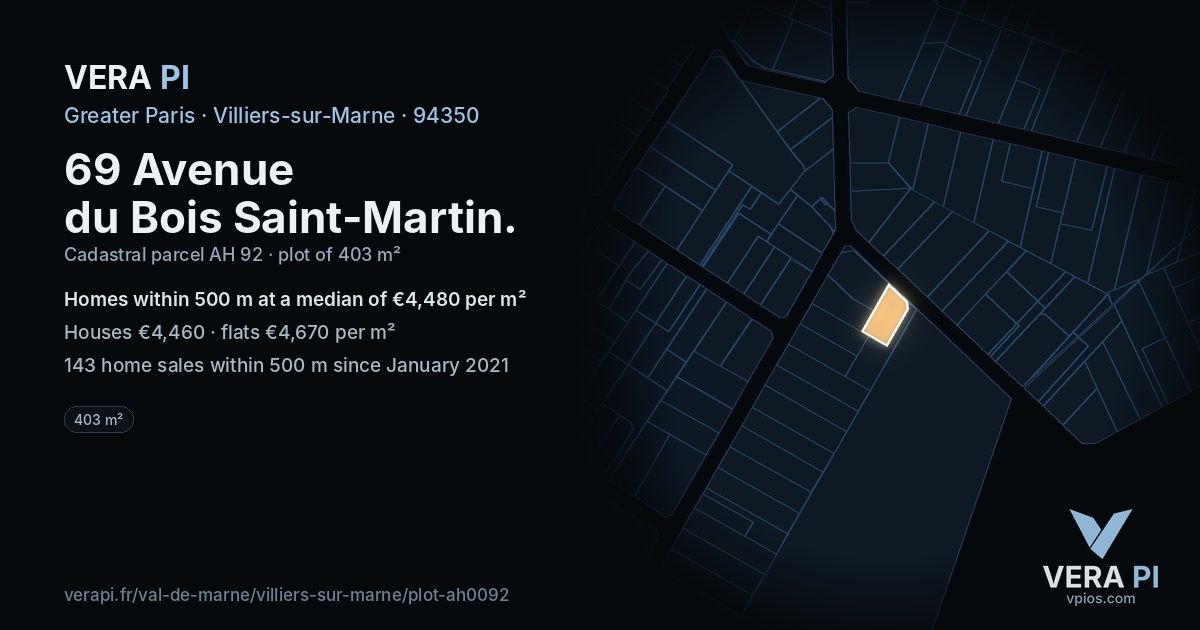 69 Avenue du Bois Saint-Martin, Villiers-sur-Marne at night – the plot lit, the parcels around coloured by the prices near them