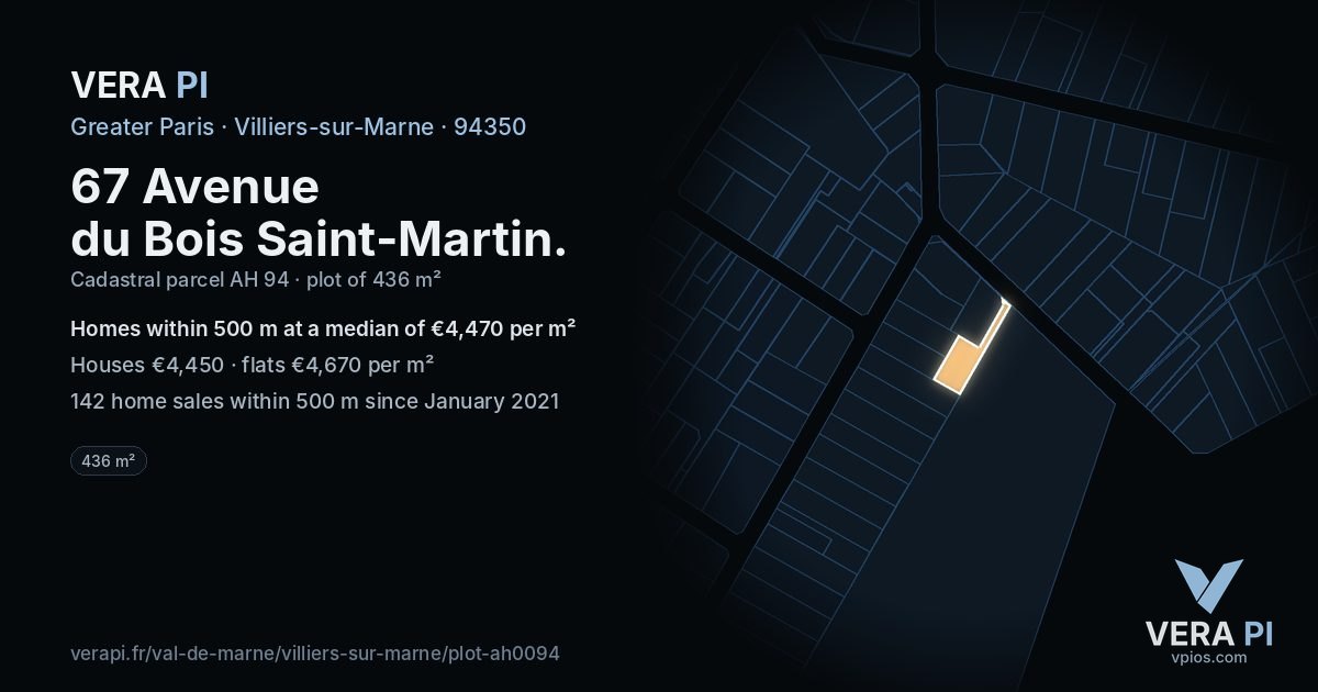67 Avenue du Bois Saint-Martin, Villiers-sur-Marne at night – the plot lit, the parcels around coloured by the prices near them