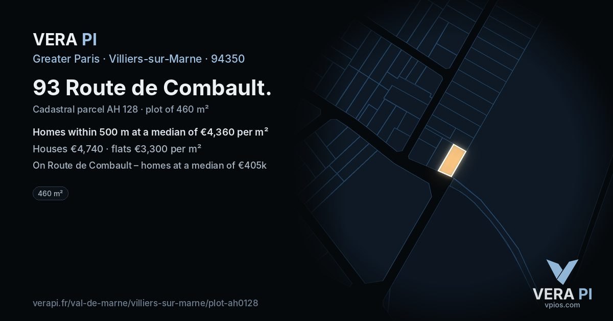 93 Route de Combault, Villiers-sur-Marne at night – the plot lit, the parcels around coloured by the prices near them