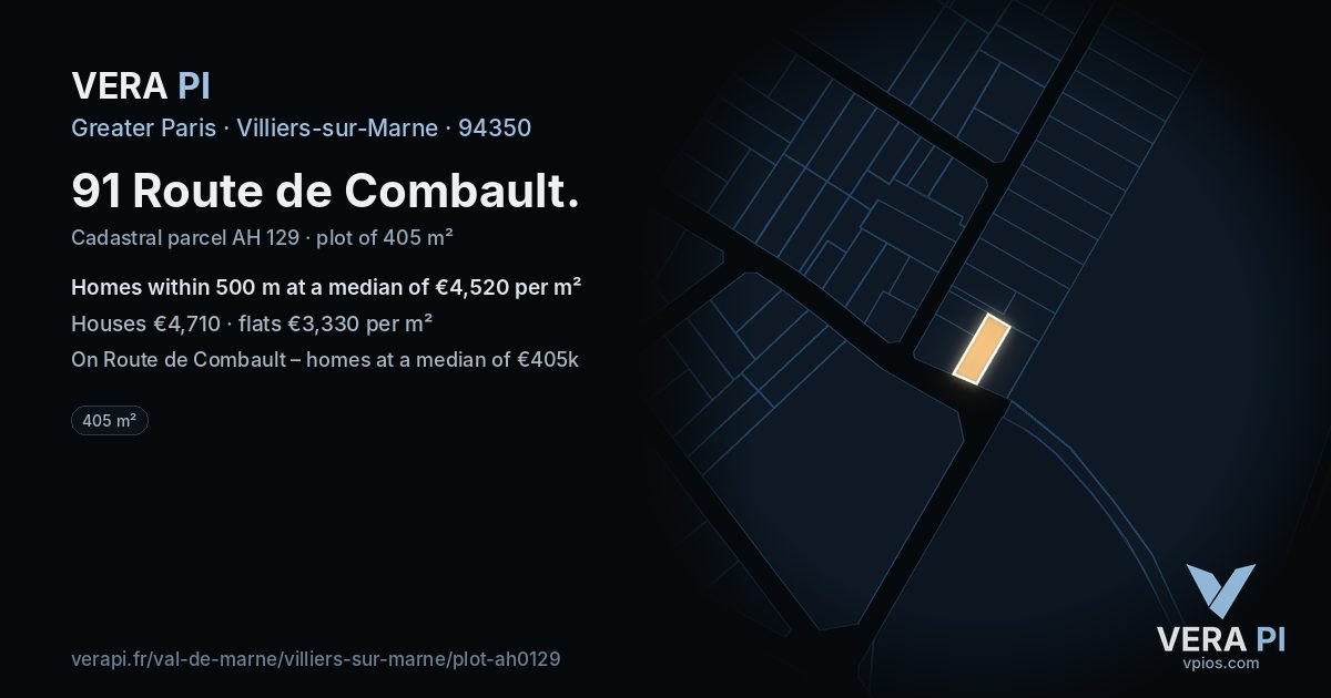 91 Route de Combault, Villiers-sur-Marne at night – the plot lit, the parcels around coloured by the prices near them