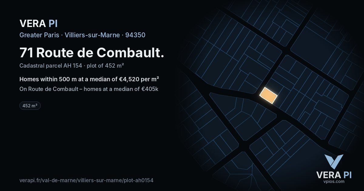 71 Route de Combault, Villiers-sur-Marne at night – the plot lit, the parcels around coloured by the prices near them