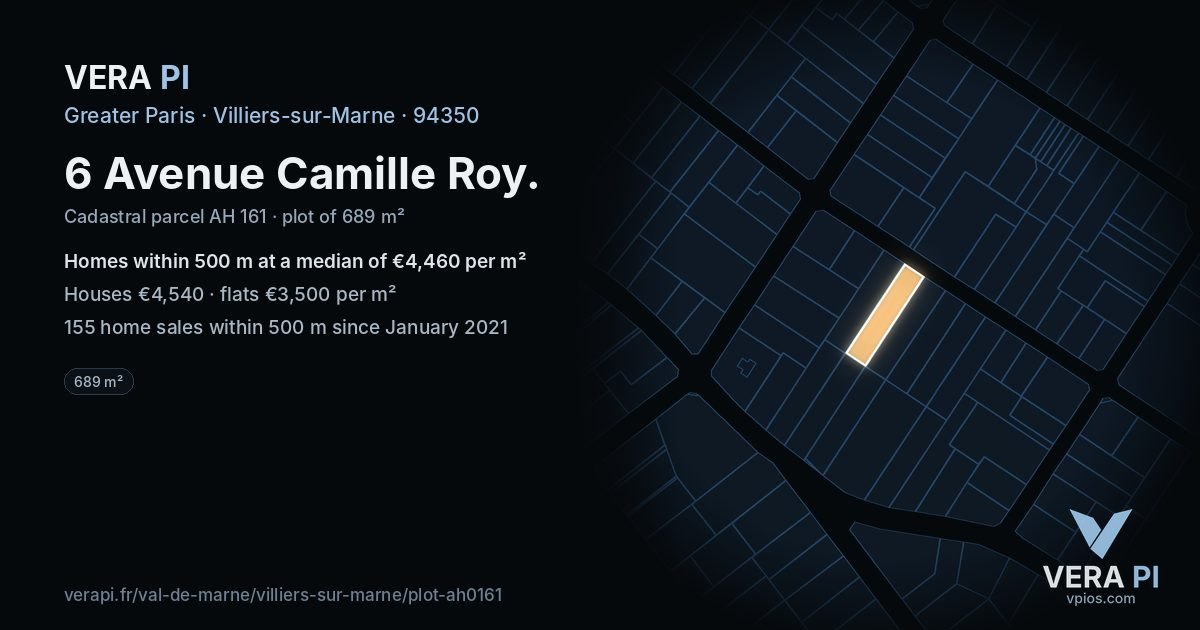 6 Avenue Camille Roy, Villiers-sur-Marne at night – the plot lit, the parcels around coloured by the prices near them