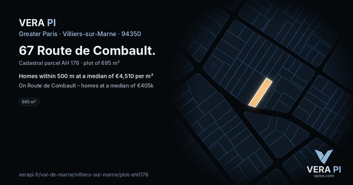 67 Route de Combault, Villiers-sur-Marne at night – the plot lit, the parcels around coloured by the prices near them