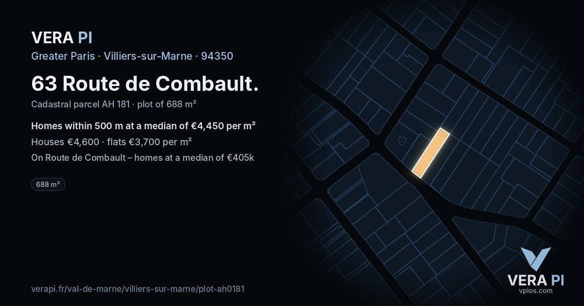 63 Route de Combault, Villiers-sur-Marne at night – the plot lit, the parcels around coloured by the prices near them