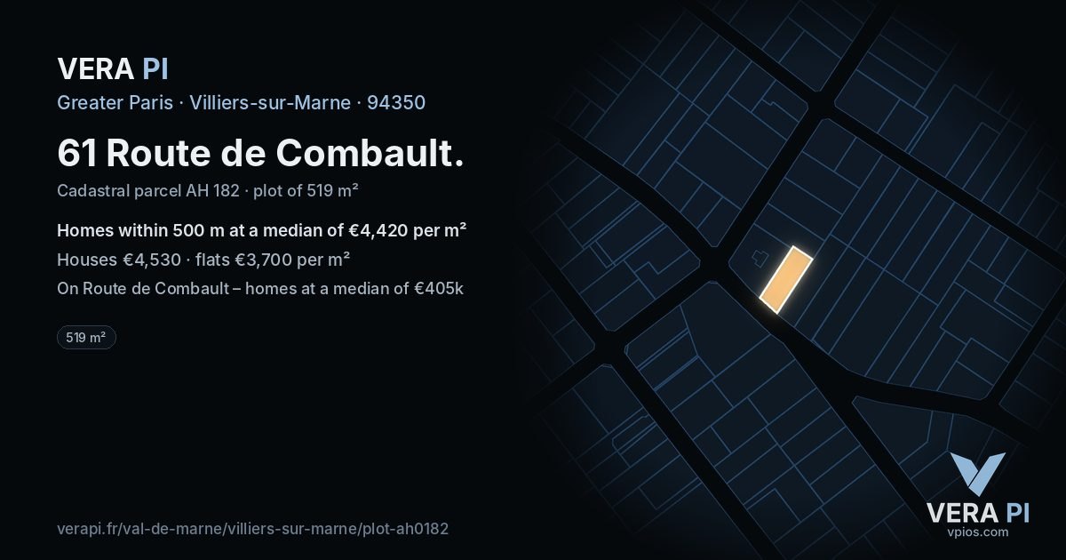 61 Route de Combault, Villiers-sur-Marne at night – the plot lit, the parcels around coloured by the prices near them
