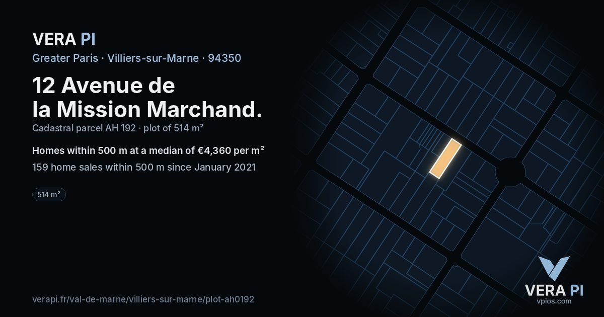 12 Avenue de la Mission Marchand, Villiers-sur-Marne at night – the plot lit, the parcels around coloured by the prices near them