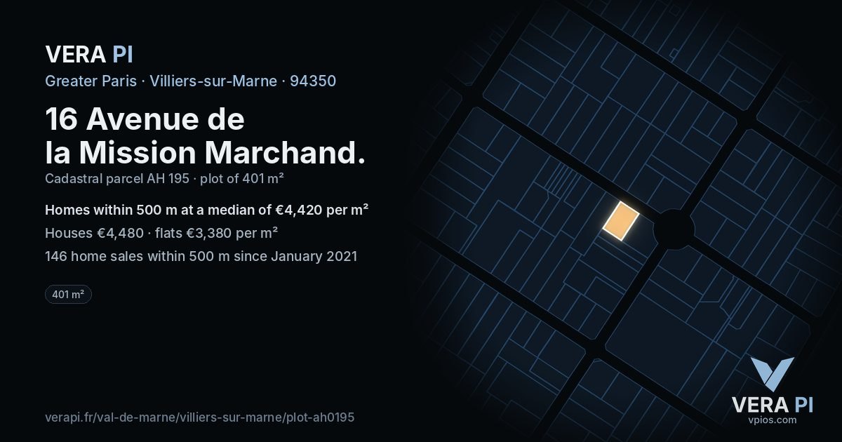 16 Avenue de la Mission Marchand, Villiers-sur-Marne at night – the plot lit, the parcels around coloured by the prices near them