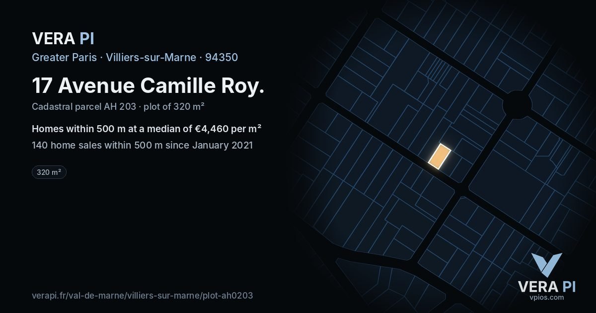 17 Avenue Camille Roy, Villiers-sur-Marne at night – the plot lit, the parcels around coloured by the prices near them